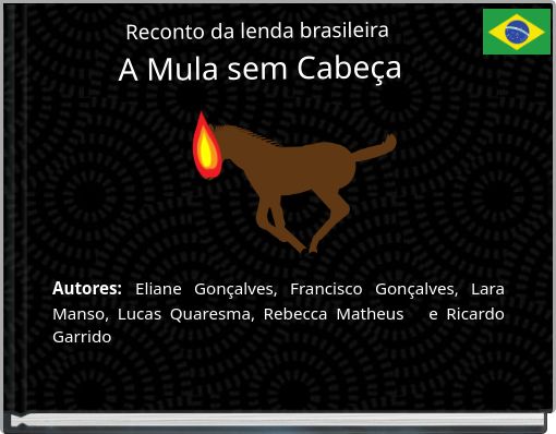 Reconto da lenda brasileira A Mula sem Cabeça