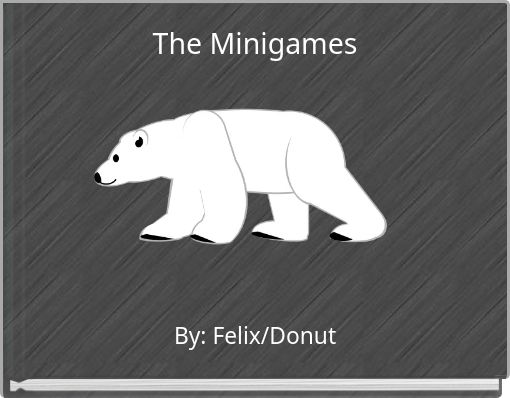 The Minigames