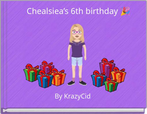 Chealsiea’s 6th birthday 