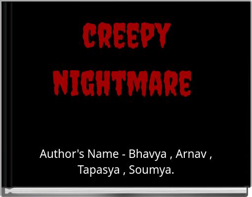 creepy nightmare