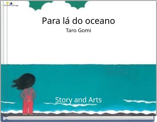 Para l&aacute; do oceano Taro Gomi