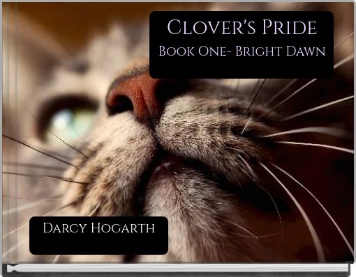 Clover's Pride Book One- Bright Dawn