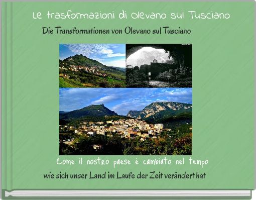 Le trasformazioni di Olevano sul Tusciano Die Transformationen von Olevano sul Tusciano