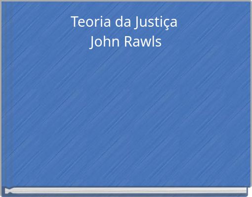 Teoria da Justi&ccedil;a John Rawls