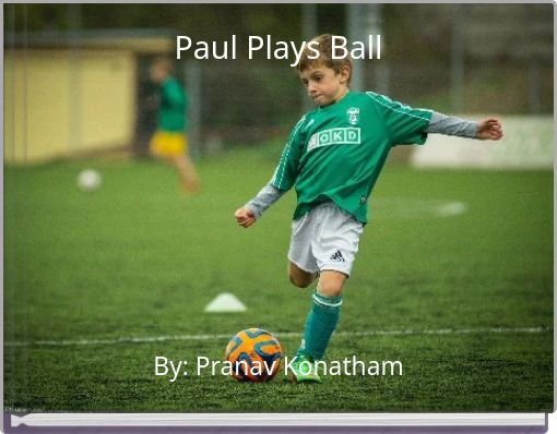 Paul Plays Ball