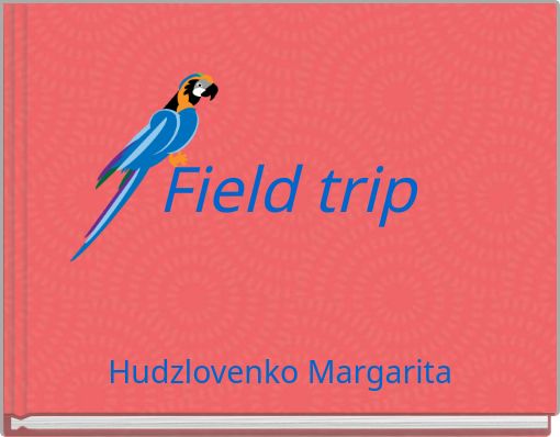 Field trip