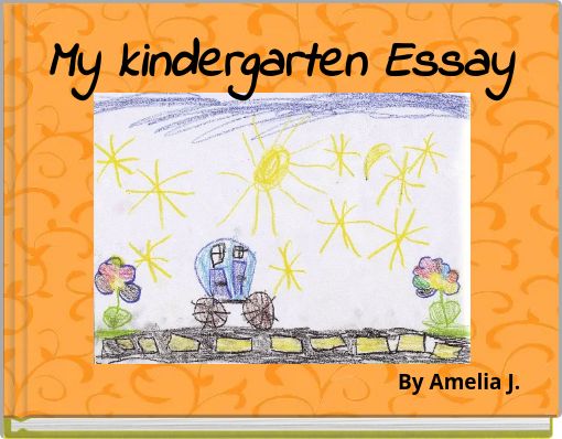 My kindergarten Essay