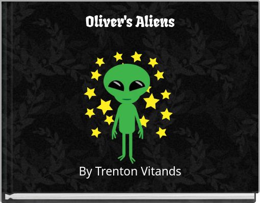 Oliver's Aliens
