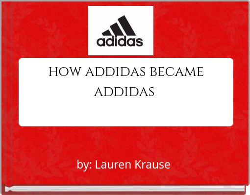 how addidas became addidas