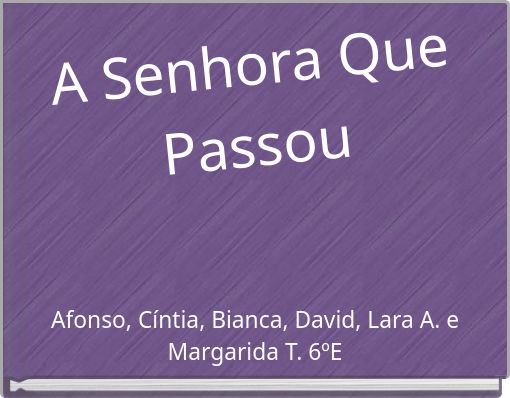 A Senhora Que Passou