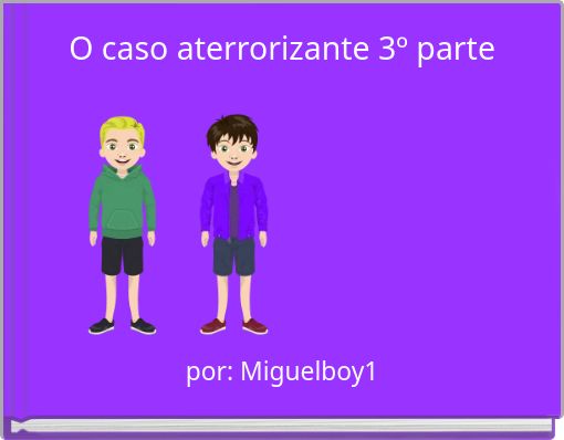 Front cover of 'O caso aterrorizante 3º parte' 