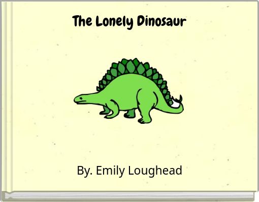 The Lonely Dinosaur