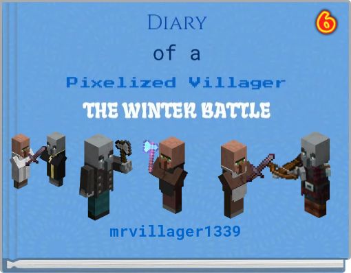 Book Cover for: Diary of a Pixelized Villager: The Winter Battle