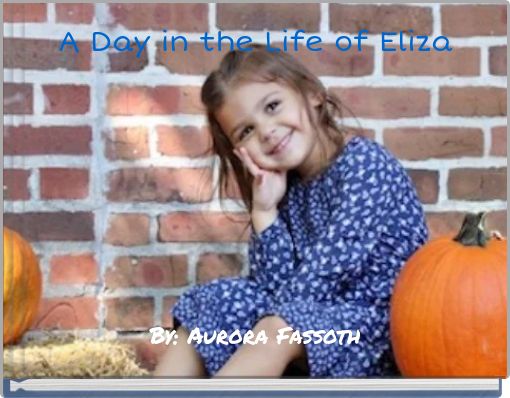 Front cover of 'A Day in the Life of Eliza' 