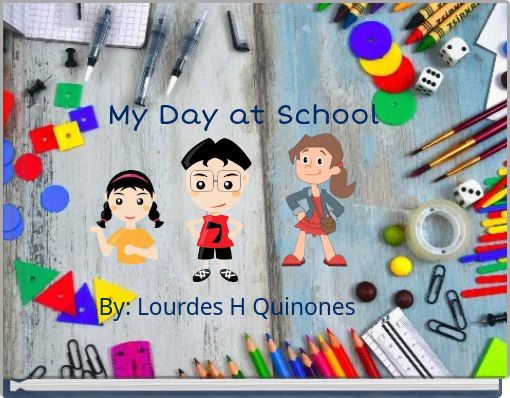 My Day at School