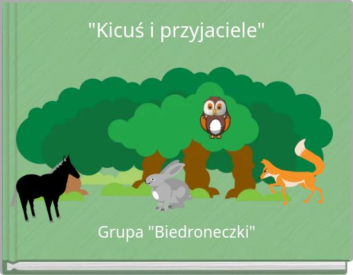 "Kicuś i przyjaciele"
