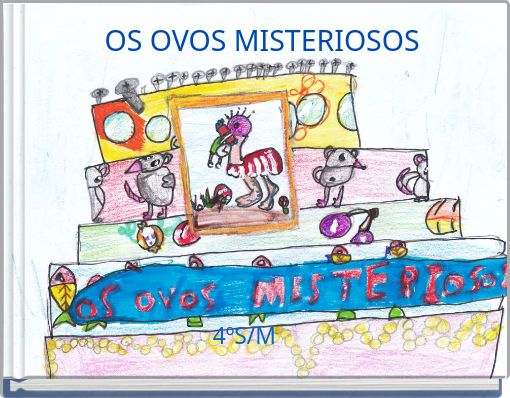 OS OVOS MISTERIOSOS