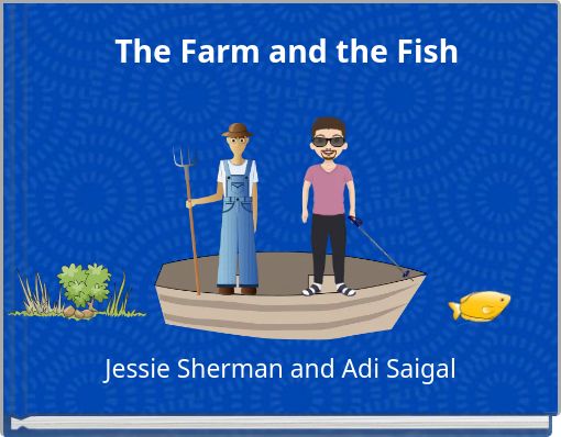 The Farm and the Fish