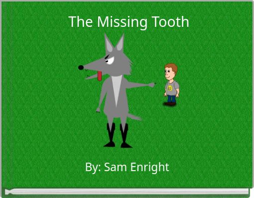 The Missing Tooth