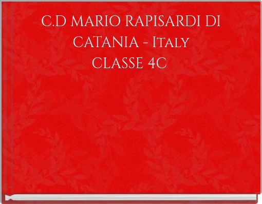 C.D MARIO RAPISARDI DI CATANIA - Italy CLASSE 4C