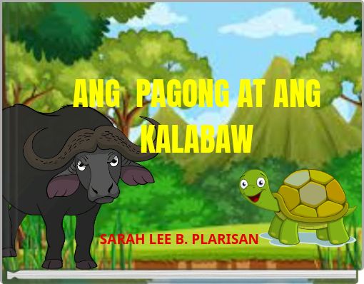 ANG PAGONG AT ANG KALABAW