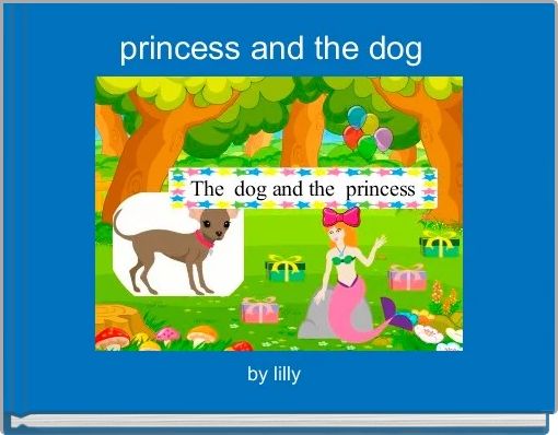 princess and the dog  