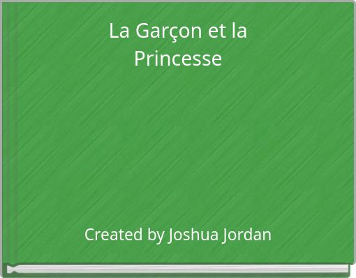 La Garçon et la Princesse