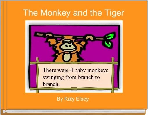 The Monkey and the Tiger 