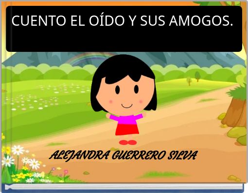 CUENTO EL O&Iacute;DO Y SUS AMOGOS.