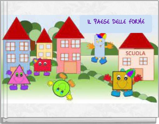 IL PAESE DELLE FORME