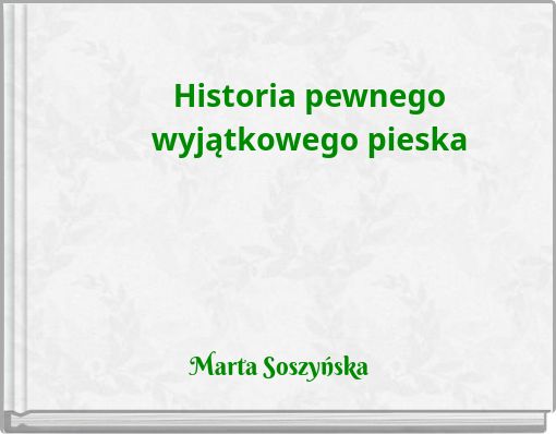 Historia pewnego wyjątkowego pieska