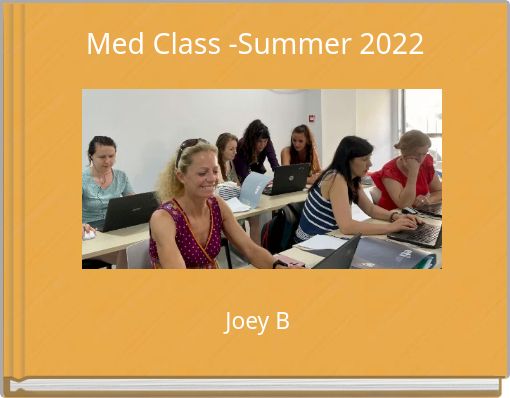 Med Class -Summer 2022