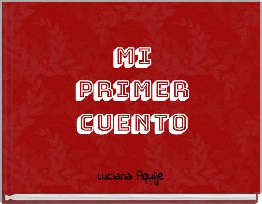 Mi primer CUENTO