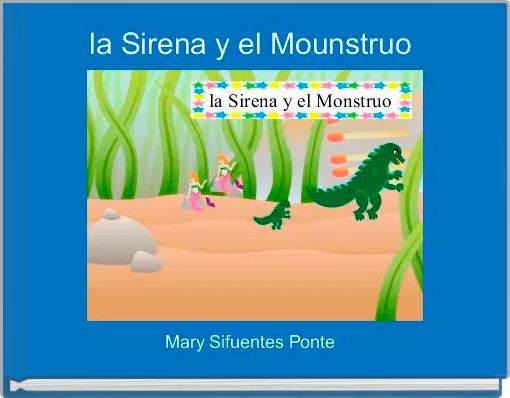 la Sirena y el Mounstruo 