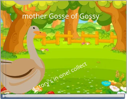 mother Gosse of Gossy