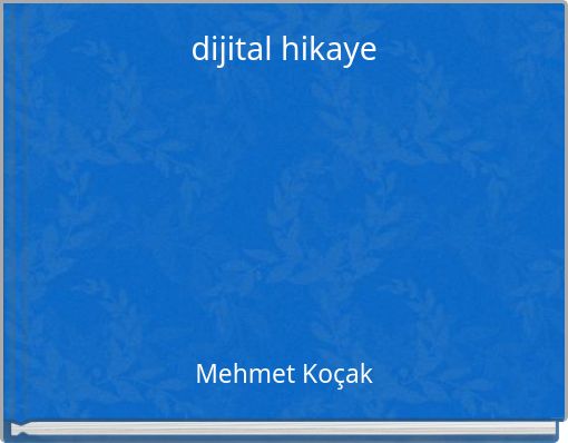 dijital hikaye