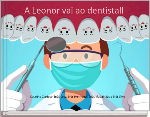 Front cover of 'A Leonor vai ao dentista!!' 