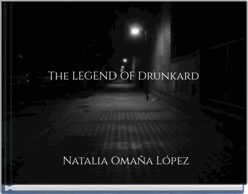 The LEGEND OF Drunkard