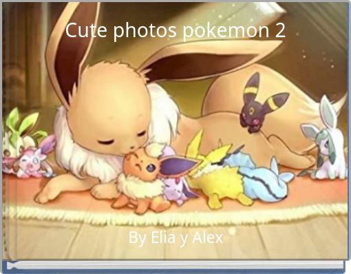 Cute photos pokemon 2
