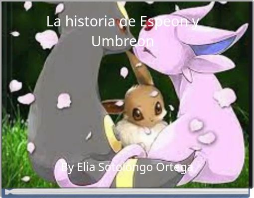 La historia de Espeon y Umbreon