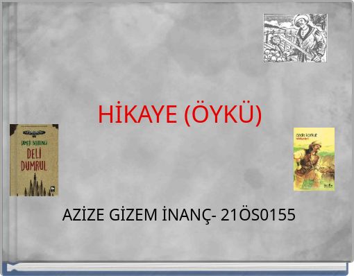 HİKAYE (&Ouml;YK&Uuml;)