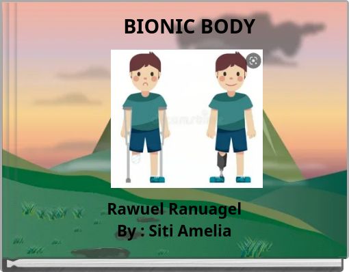 BIONIC BODY