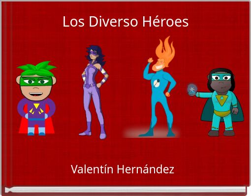 Los Diverso Héroes