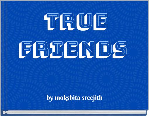 true friends