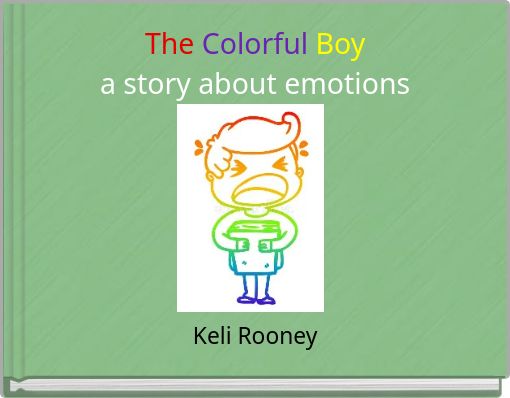 The Colorful Boy a story about emotions