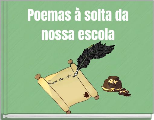 Poemas &agrave; solta da nossa escola