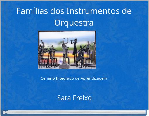 Fam&iacute;lias dos Instrumentos de Orquestra Cen&aacute;rio Integrado de Aprendizagem
