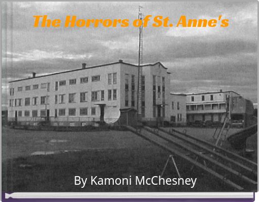 The Horrors of St. Anne's