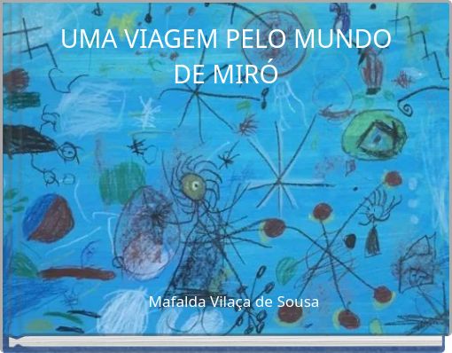 UMA VIAGEM PELO MUNDO DE MIRÓ