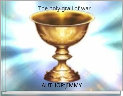 The holy grail of war